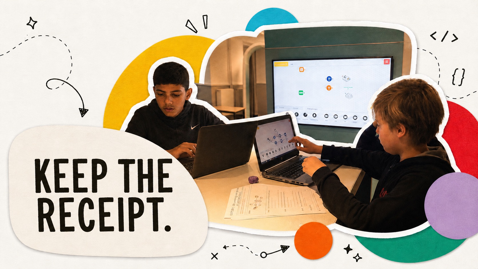 Two pupils working with a laptop and notes, with the words Keep the receipt.