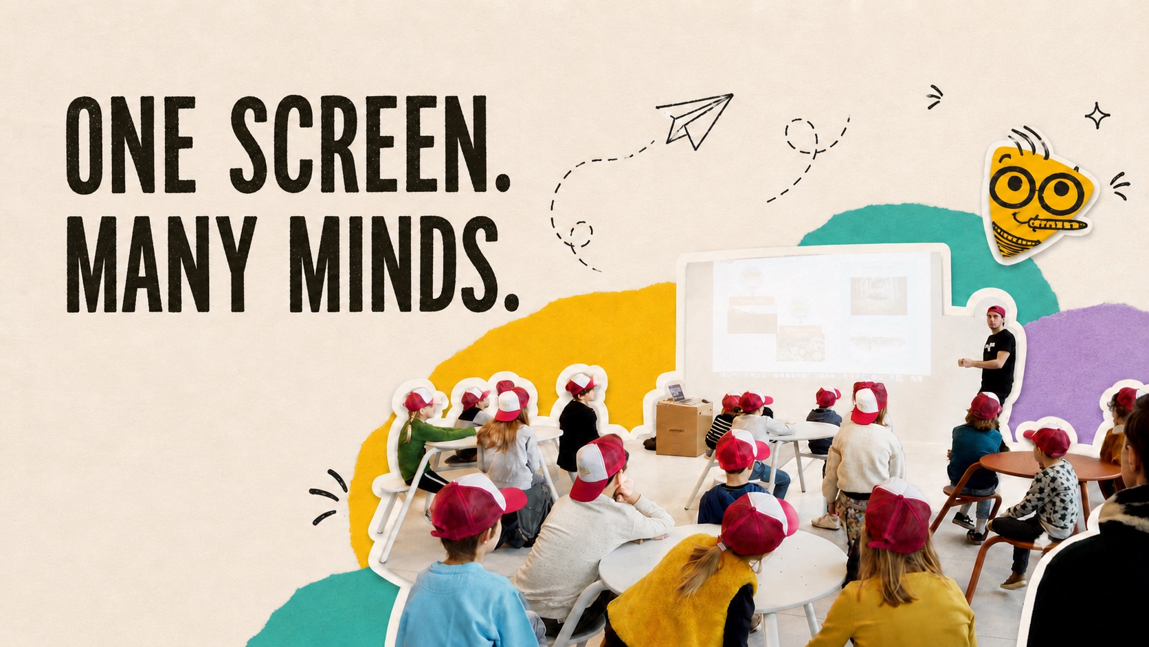 A teacher leading a shared classroom activity, with the words One screen. Many minds.